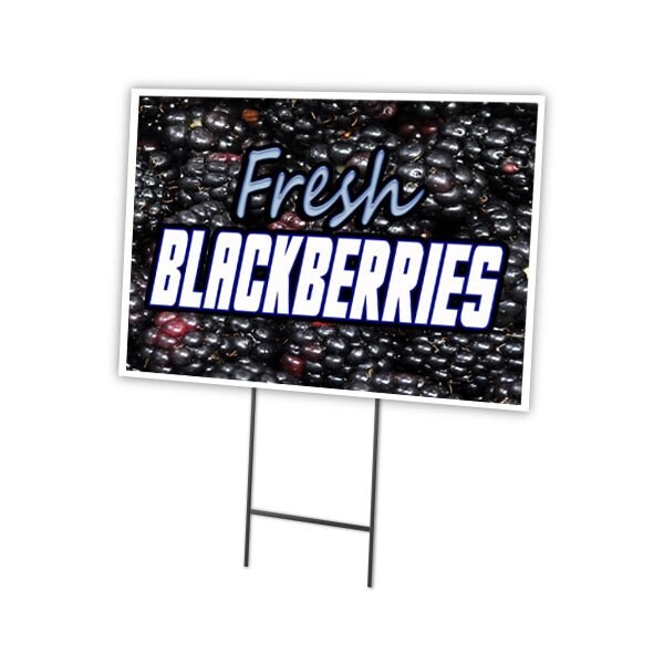 Signmission Fresh Blackberries Yard Sign & Stake outdoor plastic coroplast window, C-1216 Fresh Blackberries C-1216 Fresh Blackberries - main